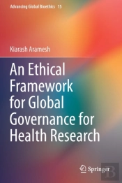 An Ethical Framework For Global Governance For Health Research