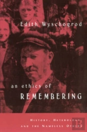 An Ethics Of Remembering