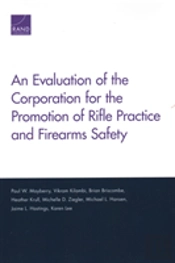 An Evaluation Of The Corporation For The Promotion Of Rifle Practice And Firearms Safety