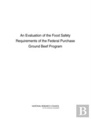 An Evaluation Of The Food Safety Requirements Of The Federal Purchase Ground Beef Program