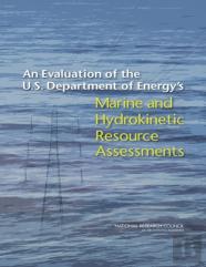 An Evaluation Of The U.S. Department Of Energy'S Marine And Hydrokinetic Resource Assessments