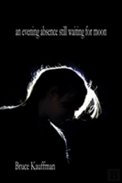 Bertrand.pt - An Evening Absence Still Waiting For Moon