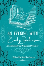 An Evening With Emily Dickinson