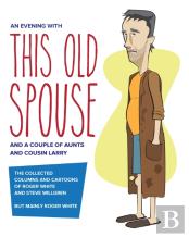 An Evening With This Old Spouse
