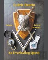 An Everlasting Quest Volume 2  Two Tales Of Adventure