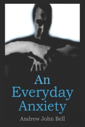 An Everyday Anxiety