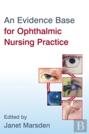 An Evidence Base For Ophthalmic Nursing Practice