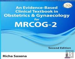 An Evidence-Based Clinical Textbook In Obstetrics & Gynaecology For Mrcog-2
