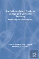 An Evidence-Based Guide To College And University Teaching