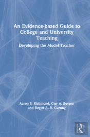 An Evidence-Based Guide To College And University Teaching