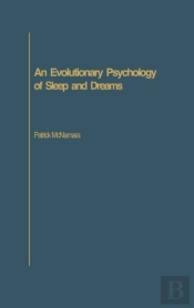 An Evolutionary Psychology Of Sleep And Dreams