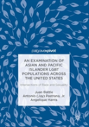 An Examination Of Asian And Pacific Islander Lgbt Populations Across The United States