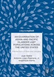 An Examination Of Asian And Pacific Islander Lgbt Populations Across The United States