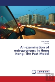 An Examination Of Entrepreneurs In Hong Kong