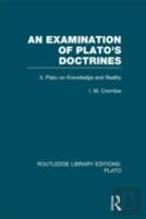 An Examination Of Plato'S Doctrines Vol 2 (Rle: Plato)
