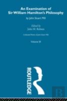 An Examination Of Sir William Hamilton'S Philosopy