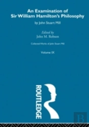 An Examination Of Sir William Hamilton'S Philosopy