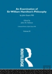 An Examination Of Sir William Hamilton'S Philosopy
