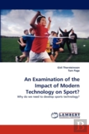 An Examination Of The Impact Of Modern Technology On Sport?