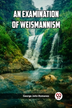 Bertrand.pt - An Examination Of Weismannism (Edition2023)