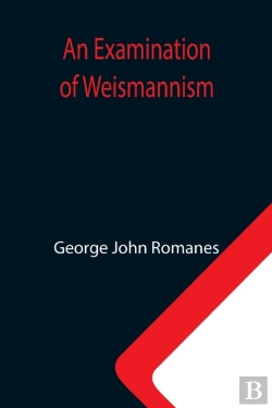 Bertrand.pt - An Examination Of Weismannism