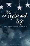 An Exceptional Life
