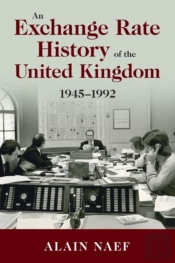 An Exchange Rate History Of The United Kingdom