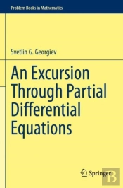 An Excursion Through Partial Differential Equations