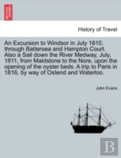 An Excursion To Windsor In July 1810, Th