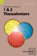 An Exegetical Summary Of 1 And 2 Thessalonians, 2nd Edition