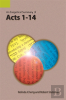 An Exegetical Summary Of Acts 1-14