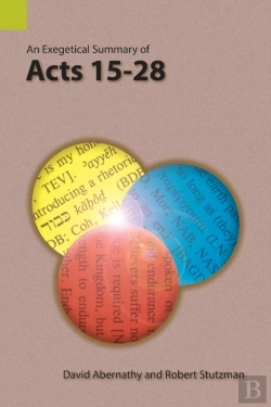 Bertrand.pt - An Exegetical Summary Of Acts 15-28