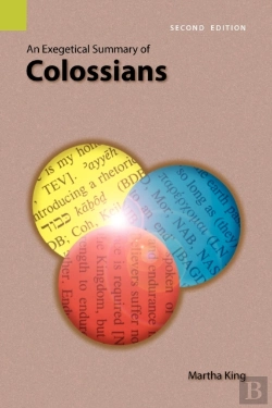 Bertrand.pt - An Exegetical Summary Of Colossians, 2nd Edition
