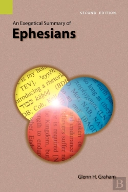 Bertrand.pt - An Exegetical Summary Of Ephesians, 2nd Edition