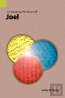 An Exegetical Summary Of Joel