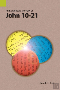 Bertrand.pt - An Exegetical Summary Of John 10-21