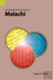 An Exegetical Summary Of Malachi