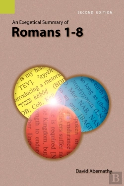 Bertrand.pt - An Exegetical Summary Of Romans 1-8, 2nd Edition