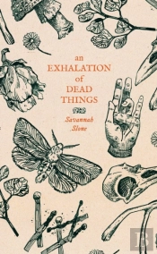 An Exhalation Of Dead Things