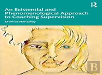An Existential And Phenomenological Approach To Coaching Supervision