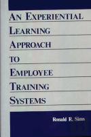 An Experiential Learning Approach To Employee Training Systems