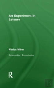 An Experiment In Leisure