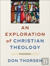 An Exploration Of Christian Theology