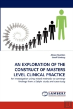 Bertrand.pt - An Exploration Of The Construct Of Masters Level Clinical Practice