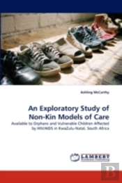 An Exploratory Study Of Non-Kin Models Of Care
