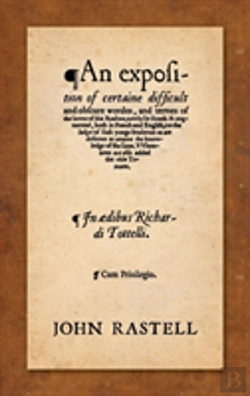 Bertrand.pt - An Exposition Of Certaine Difficult And Obscure Wordes, And Termes Of The Lawes Of This Realme