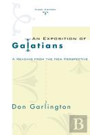 An Exposition Of Galatians, Third Edition