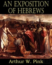 An Exposition Of Hebrews