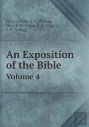 An Exposition Of The Bible Volume 4