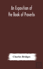 An Exposition Of The Book Of Proverbs
